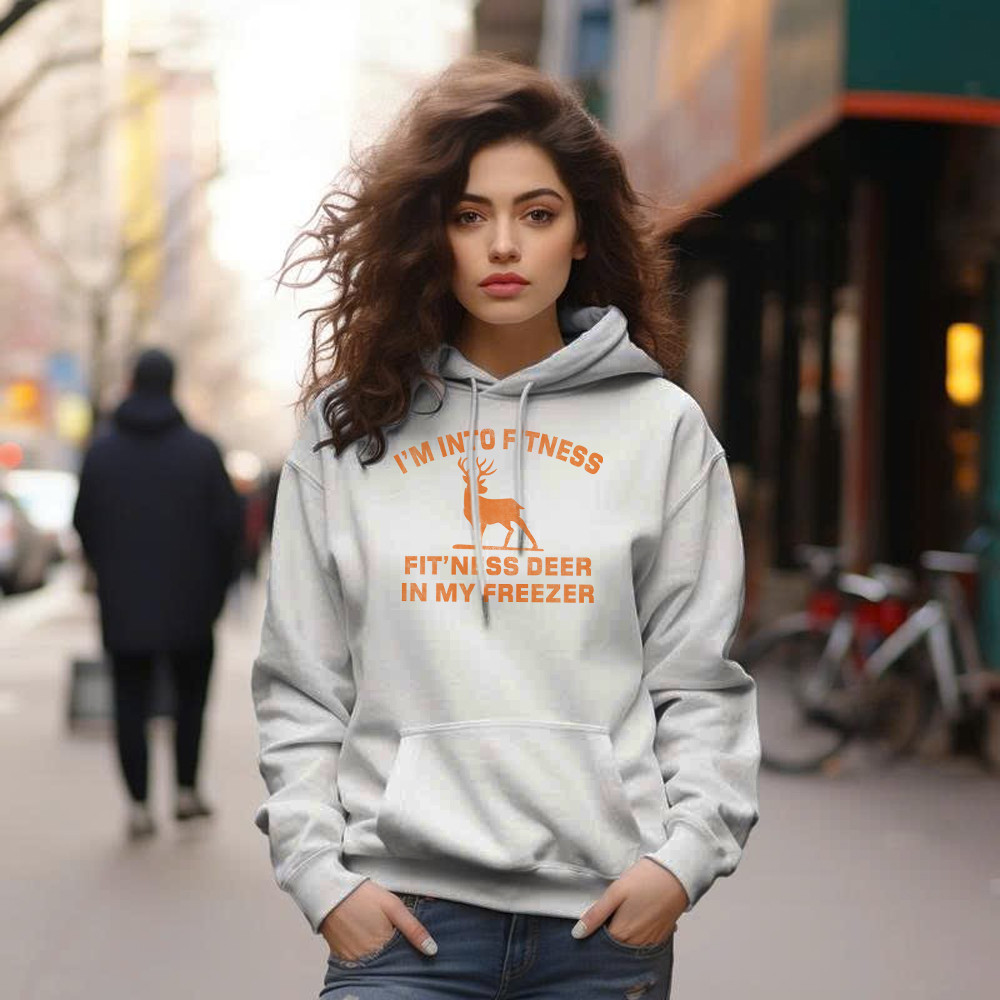 I’m Into Fitness Fit’ness Deer In My Freezer Hoodie Funny Deer Hunting Shirts Gift For Men