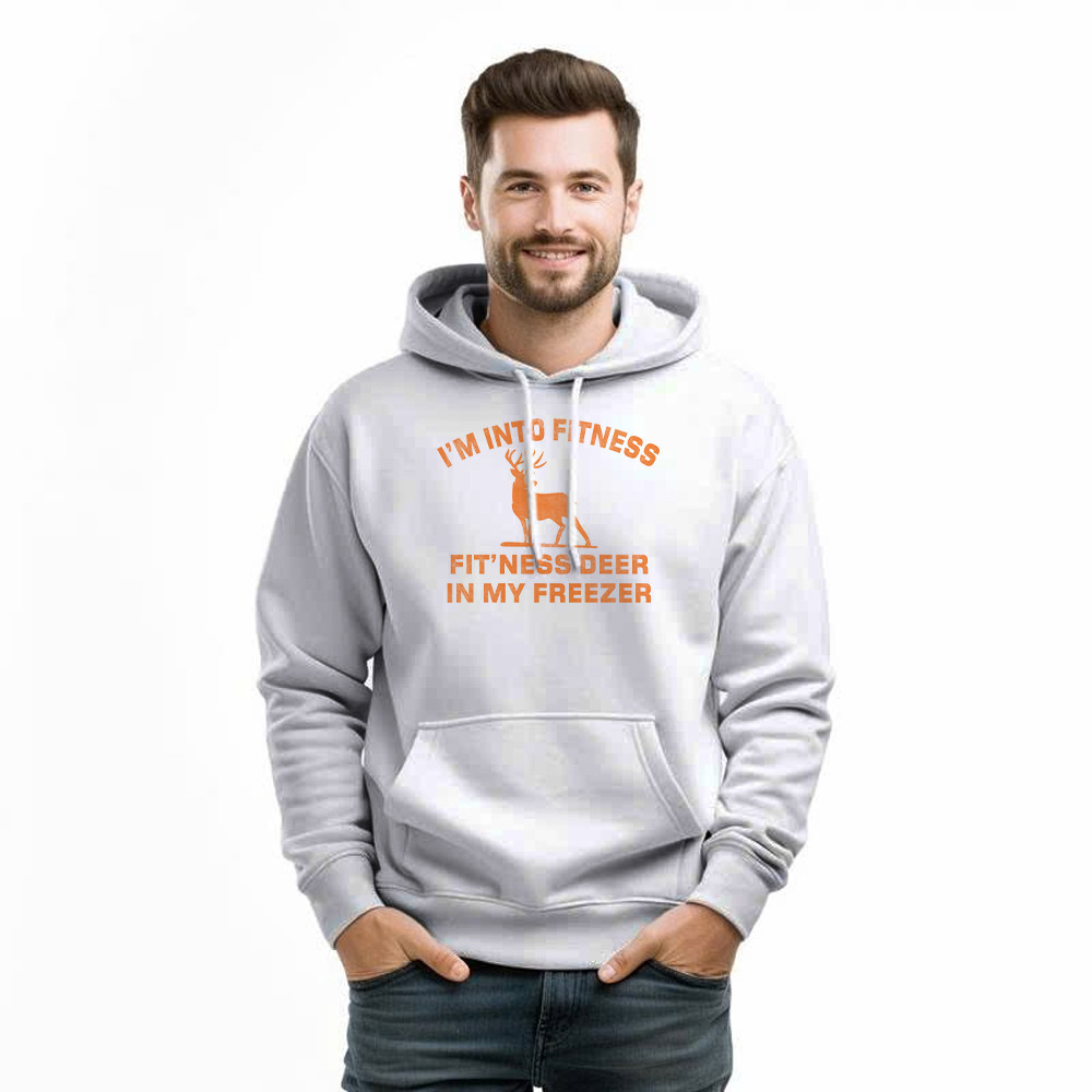 I’m Into Fitness Fit’ness Deer In My Freezer Hoodie Funny Deer Hunting Shirts Gift For Men