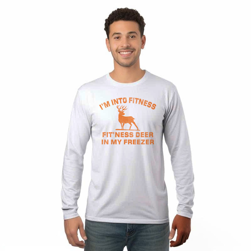 I'm Into Fitness Fit'ness Deer In My Freezer Long Sleeve Shirt Funny Deer Hunting Shirts Gift For Men