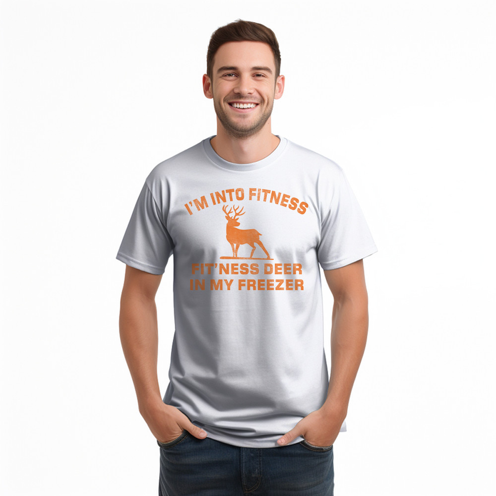 I’m Into Fitness Fit’ness Deer In My Freezer T-Shirt Funny Deer Hunting Shirts Gift For Men