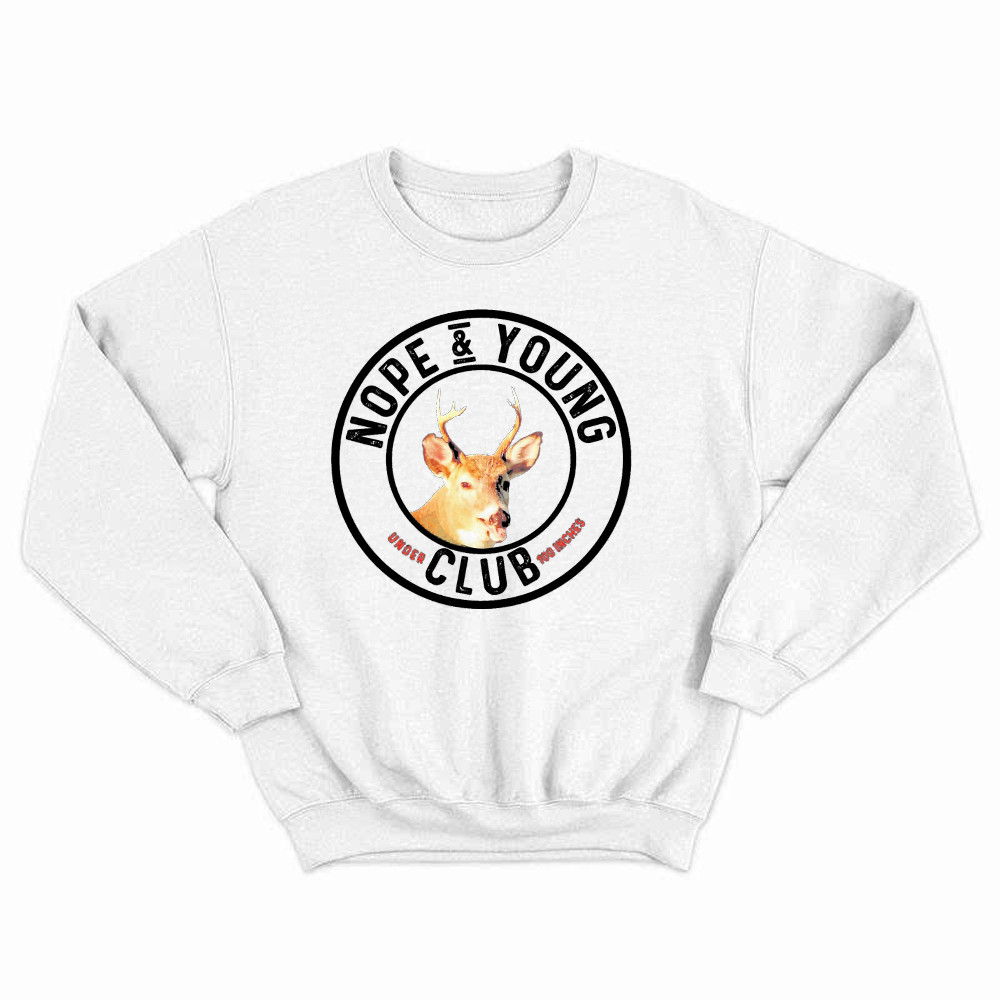 Nope And Young Under Club 100 Inches Sweatshirt Deer Hunting Shirts Deer Hunter Gifts