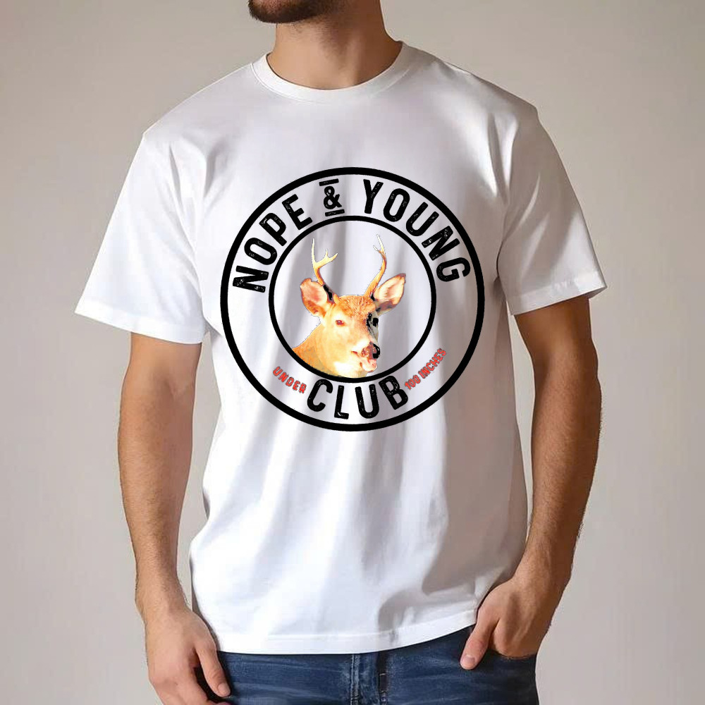 Nope And Young Under Club 100 Inches T-Shirt Deer Hunting Shirts Deer Hunter Gifts